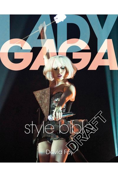 Lady Gaga Style Bible