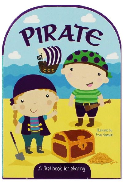 A First Book For Sharing: Pirate (Board Book)