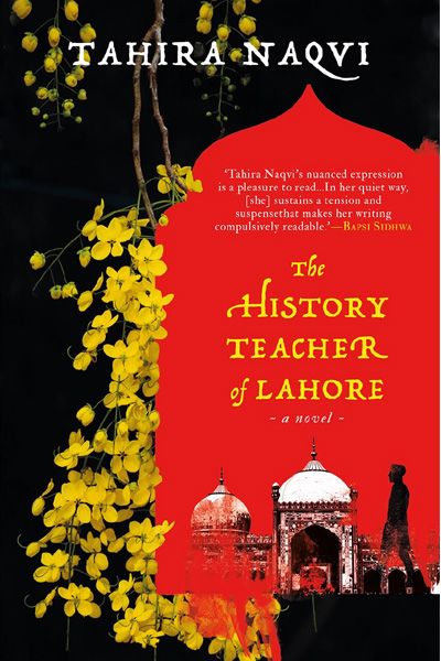 The History Teacher of Lahore : A Novel