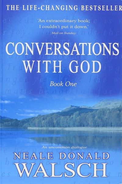 Conversations with God (Book One) - An Uncommon Dialogue