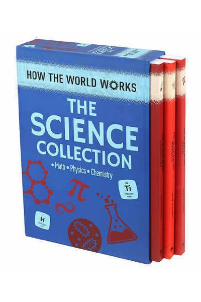 How The World Works Collection: Math, Physics, Chemistry