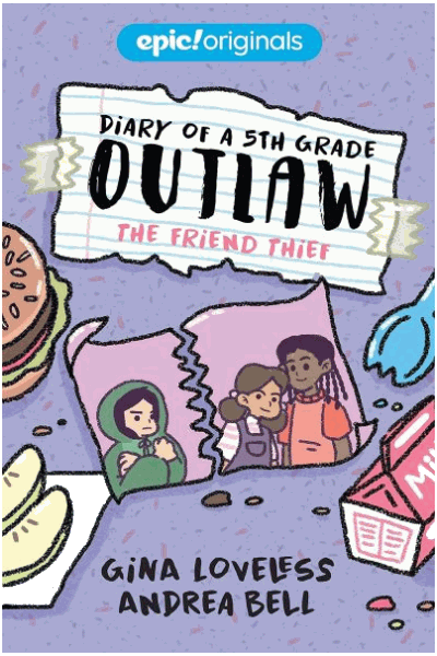 Diary Of A 5th Grade Outlaw: The Friend Thief