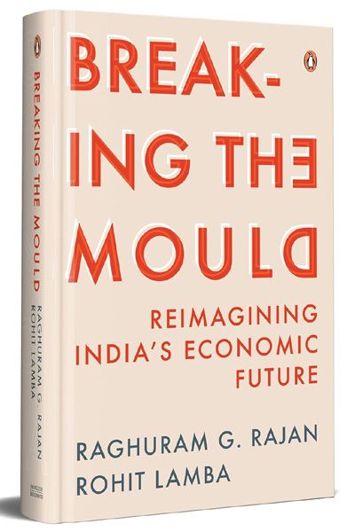 Breaking the Mould : Reimagining India's Economic Future