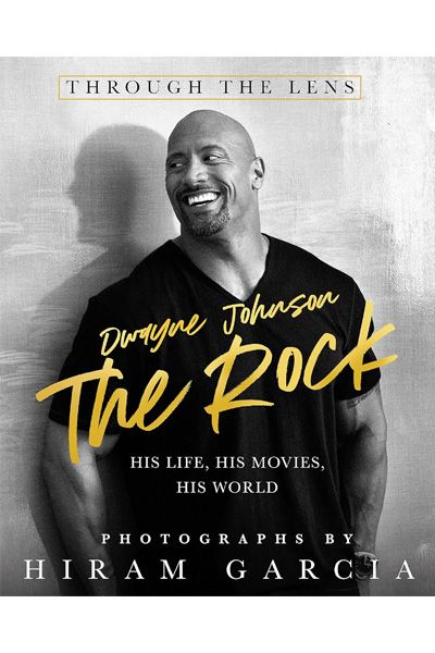 Dwayne Johnson The Rock: His Life, His Movies, His World