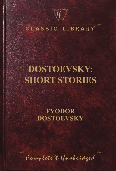 CL:Dostoevsky: Short Stories
