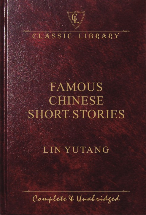 CL:Famous Chinese Short Stories