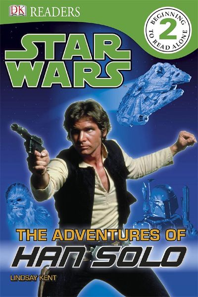 DK Readers Level 2: Star Wars - The Adventures of Han Solo