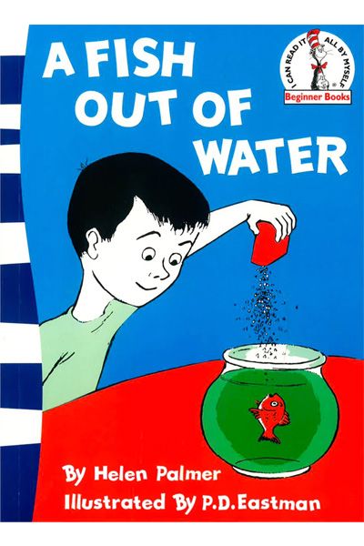 Beginner Books: A Fish Out of Water