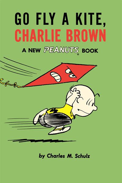 Go Fly a Kite, Charlie Brown - A New Peanuts Book