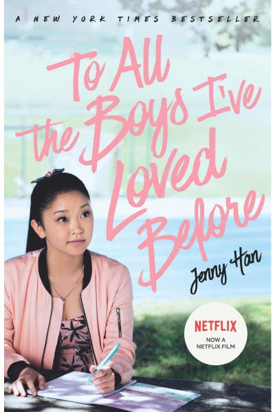 To All The Boys I've Loved Before: FILM TIE IN EDITION