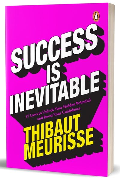 Success Is Inevitable - 17 Laws to Unlock Your Hidden Potential and Boost Your Confidence