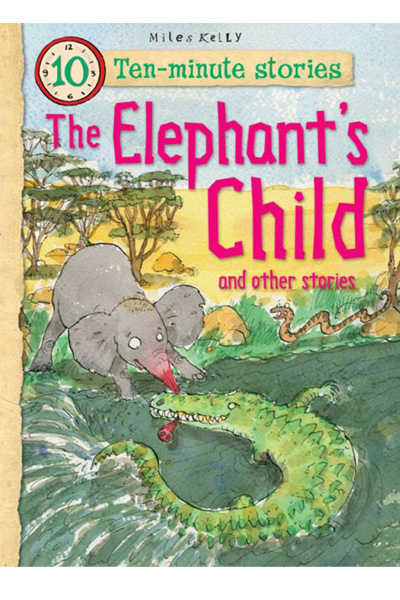 The Elephant's Child and other stories