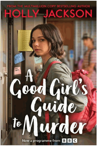 A Good Girl's Guide to Murder (Based on the original YA Crime Thriller and TikTok sensation!: Book 1)