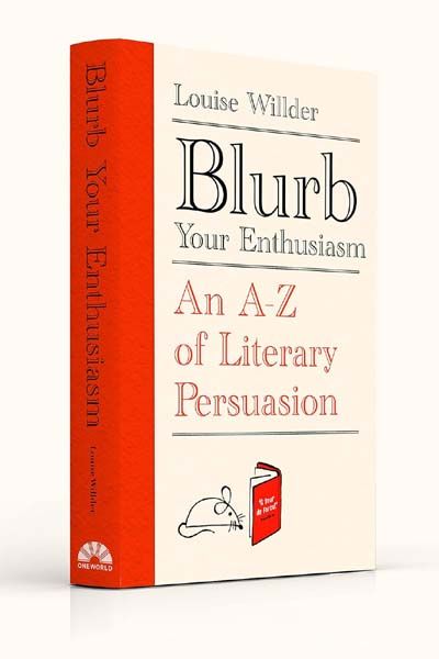 Blurb Your Enthusiasm - An A-Z of Literary Persuasion image 2