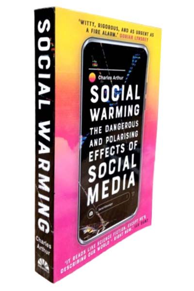 Social Warming - The Dangerous And Polarising Effects of Social Media image 2