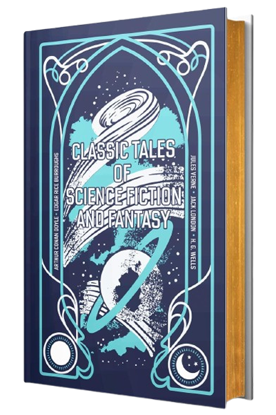 Classic Tales Of Science Fiction And Fantasy