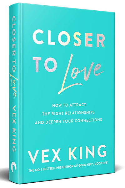Closer to Love - How to Attract the Right Relationships and Deepen Your Connections image 3