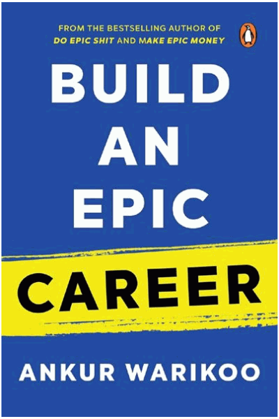 Build an Epic Career - The most defining book on career for today’s generation