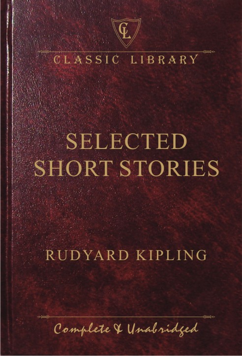 CL:Selected Short Stories (Rudyard Kipling)