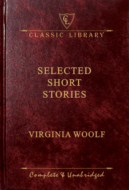 CL:Selected Short Stories (Virginia Woolf)