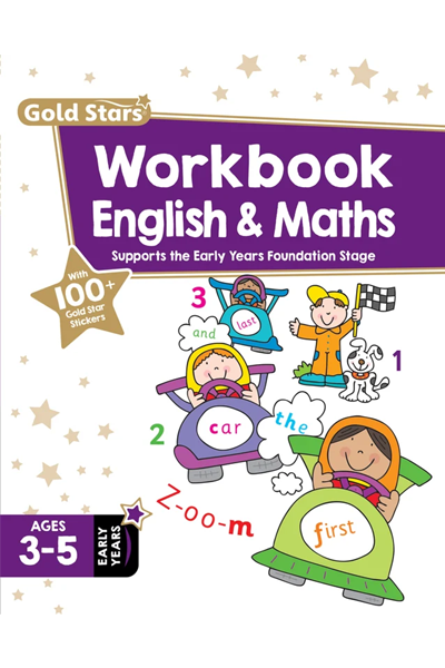 Gold Stars Workbook - English & Maths - Supports the Early Years Foundation Stage (Ages 3-5)