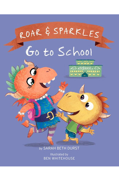 Roar and Sparkles : Go to School