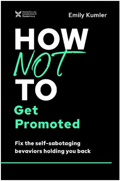 How Not To Get Promoted