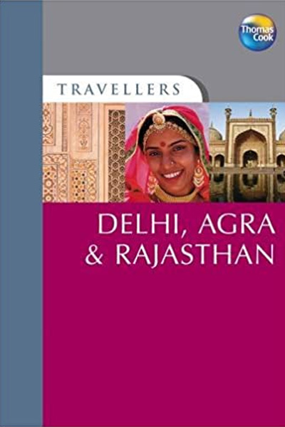 Travellers : Delhi,  Agra and Rajasthan