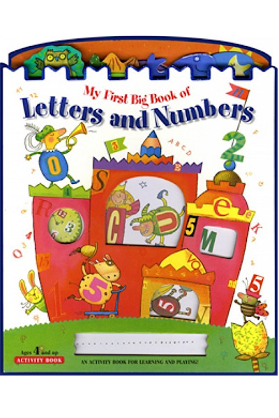 My First Big Book of Letters and Numbers