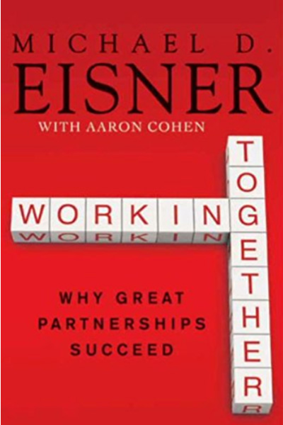 Working Together: Why Great Partnerships Succeed