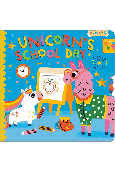 Unicorn's School Day: Turn the Wheels for Some Silly Fun