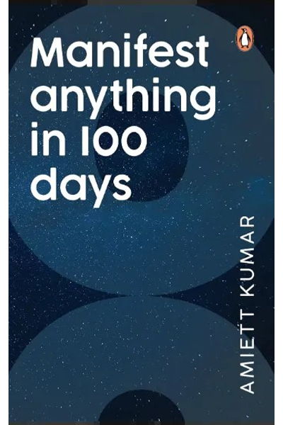 Manifest Anything in 100 Days