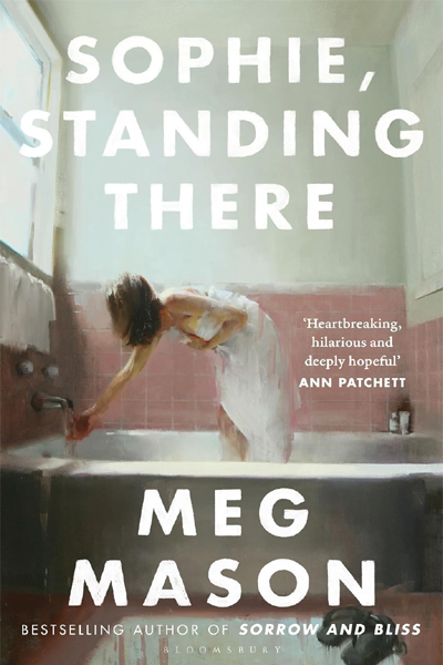 Sophie Standing There (From the bestselling author of Sorrow and Bliss)