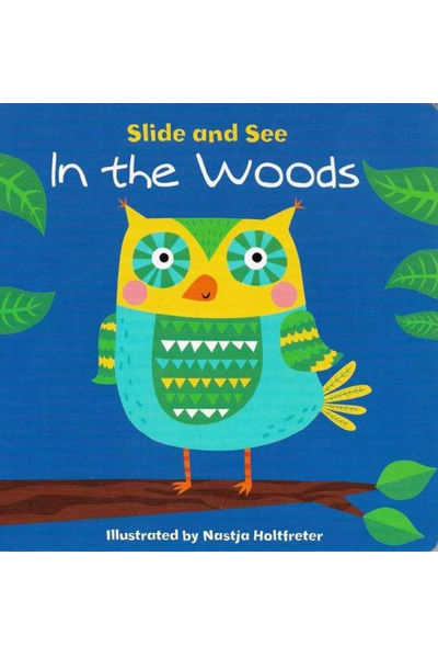 Slide And See On The Woods - Board Book