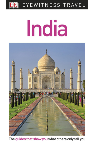 DK Eyewitness Travel : India (Travel Guide)