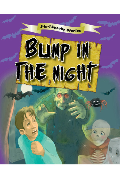 3-in-1 Spooky Stories : Bump in the Night