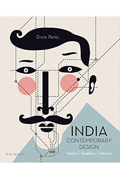 India: Contemporary Design: Fashion, Graphics, Interiors