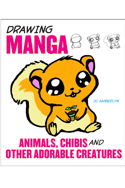 Drawing Manga : Animals, Chibis, and Other Adorable Creatures