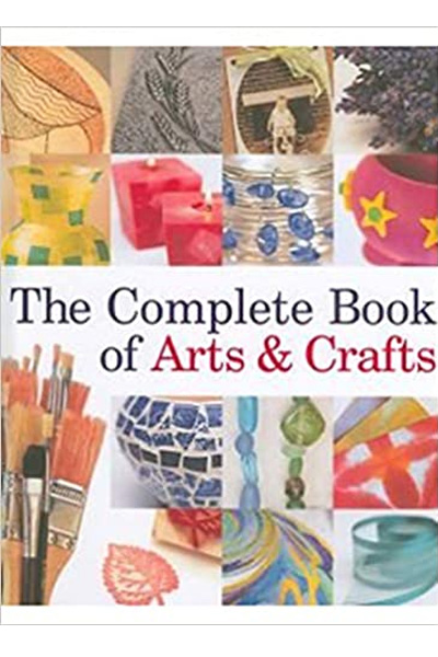 The Complete Book of Arts and Crafts