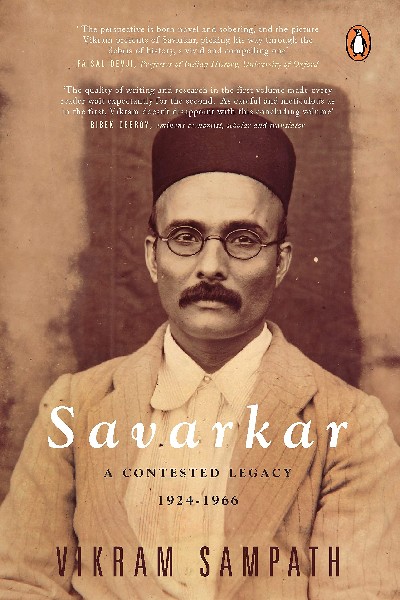 Savarkar (Part 2 -Concluding Volume): A Contested Legacy