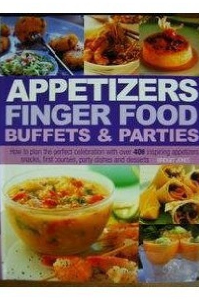 Appetizers Finger Food Buffets and Parties