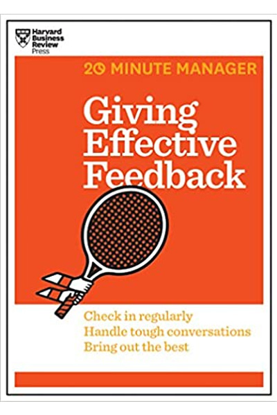 Harvard Business: 20 Minute Manager Giving Effective Feedback