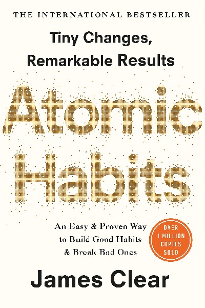 Atomic Habits: The life-changing million copy bestseller