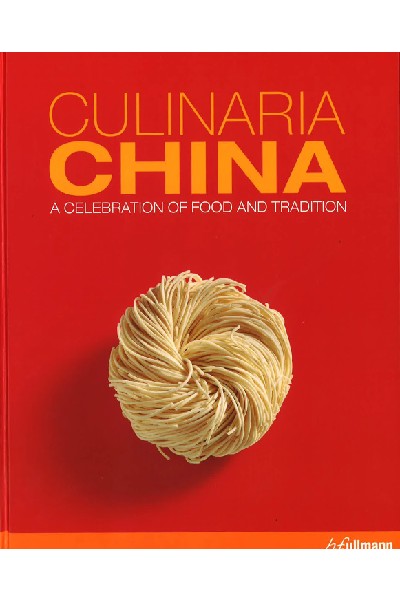 Culinaria China: A Celebration of Food and Tradition