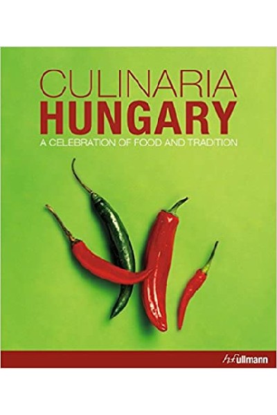 Culinaria Hungary: A Celebration of Food and Tradition