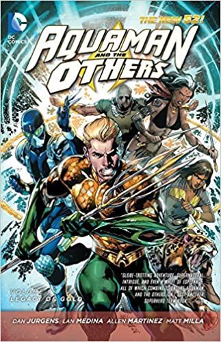 Aquaman & Others Vol 1 : Legacy of Gold