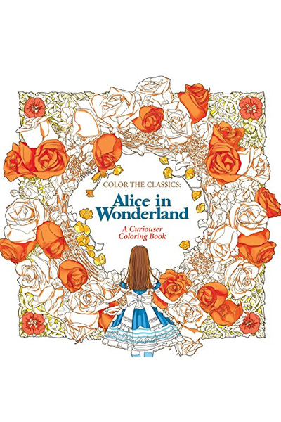 Color the Classics: Alice in Wonderland: A Curiouser Coloring Book