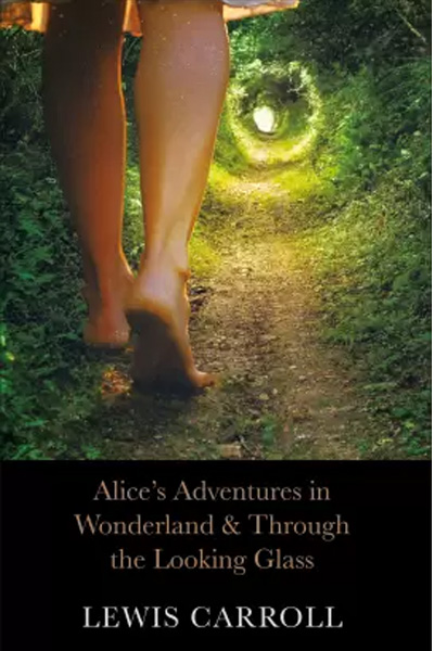 CE : Alice’s Adventures in Wonderland & Through the Looking Glass