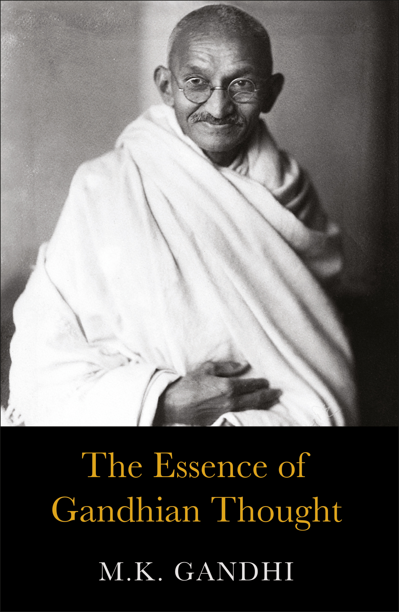CE : The Essence of Gandhian Thought