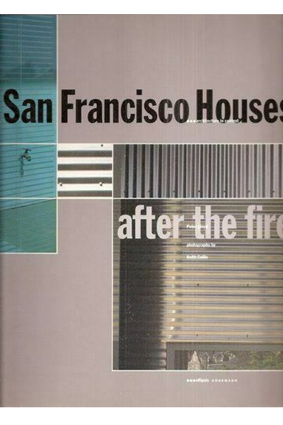 San Francisco Houses: After the Fire